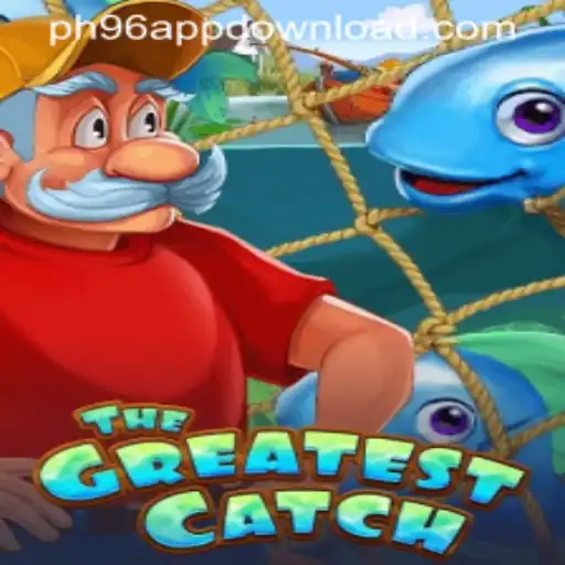 Unveiling TheGreatestCatch: A Thrilling Adventure with PH96.COM